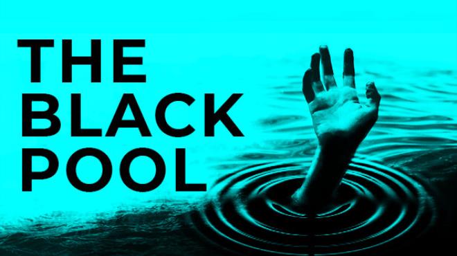 The Black Pool crack status